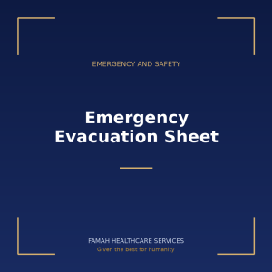 Emergency Evacuation Sheet from Famah Healthcare Services